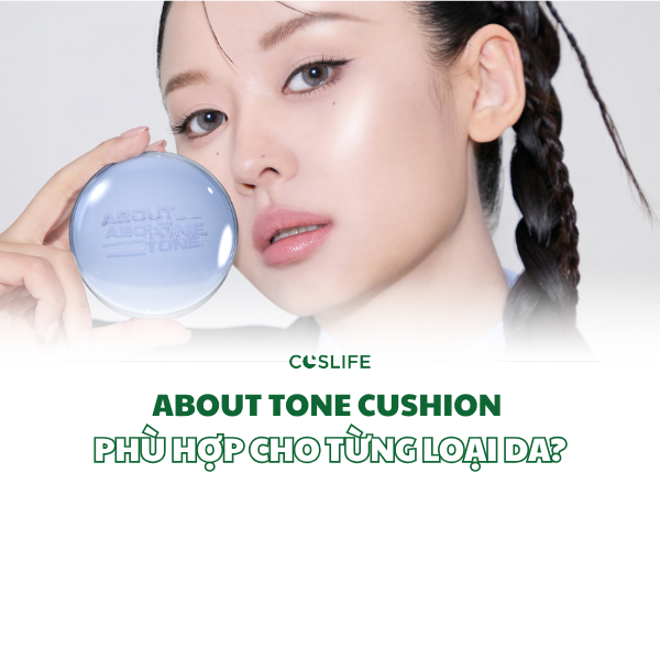 About Tone Cushion Phu Hop Cho Tung Loai Da