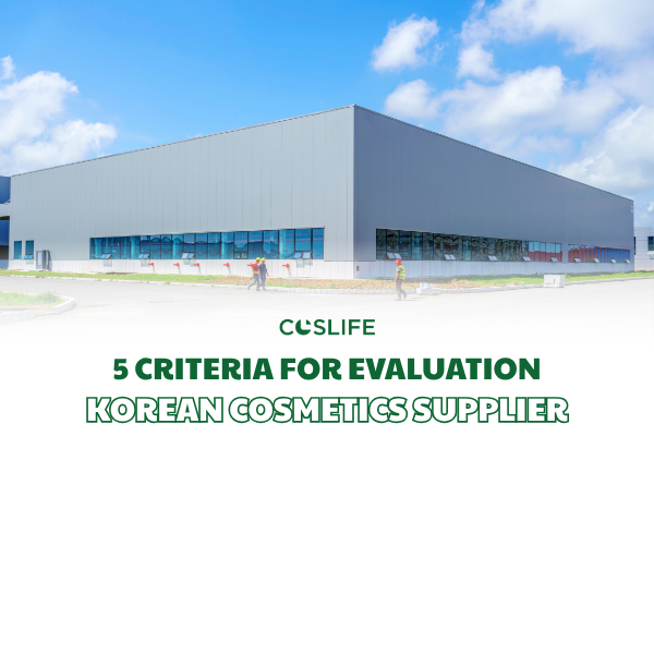 Korean Cosmetics Supplier 5 Criteria For Evaluation
